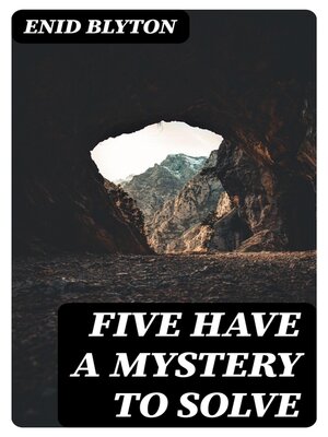 cover image of Five Have a Mystery to Solve